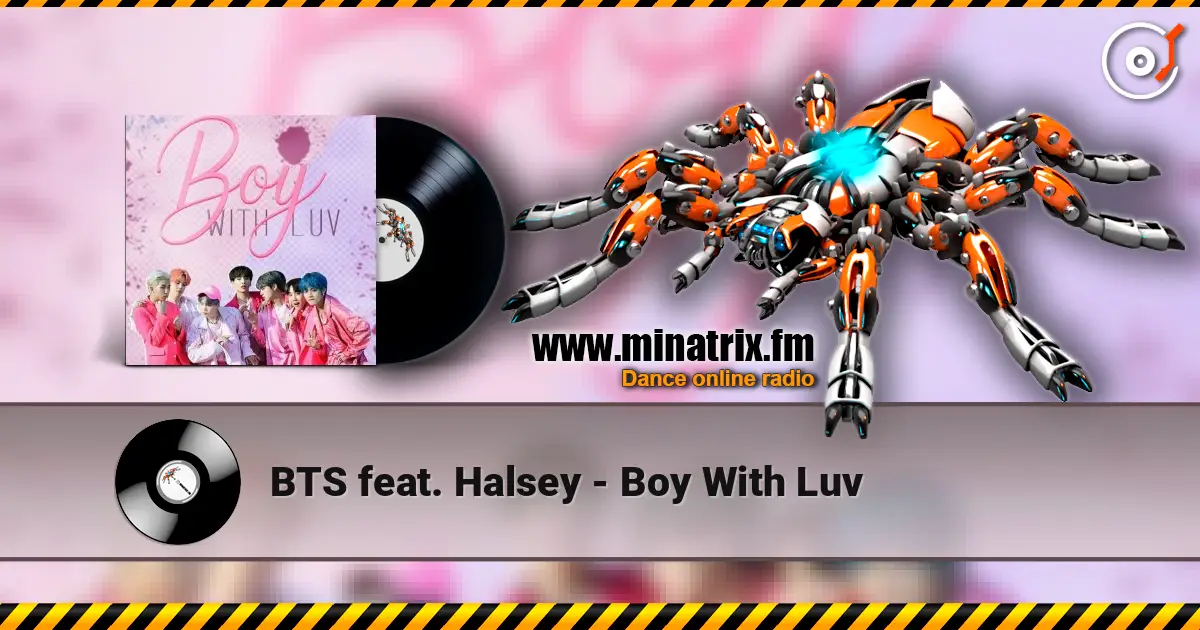 BTS feat. Halsey - Boy With Luv 高品质在线收听 | Minatrix.FM