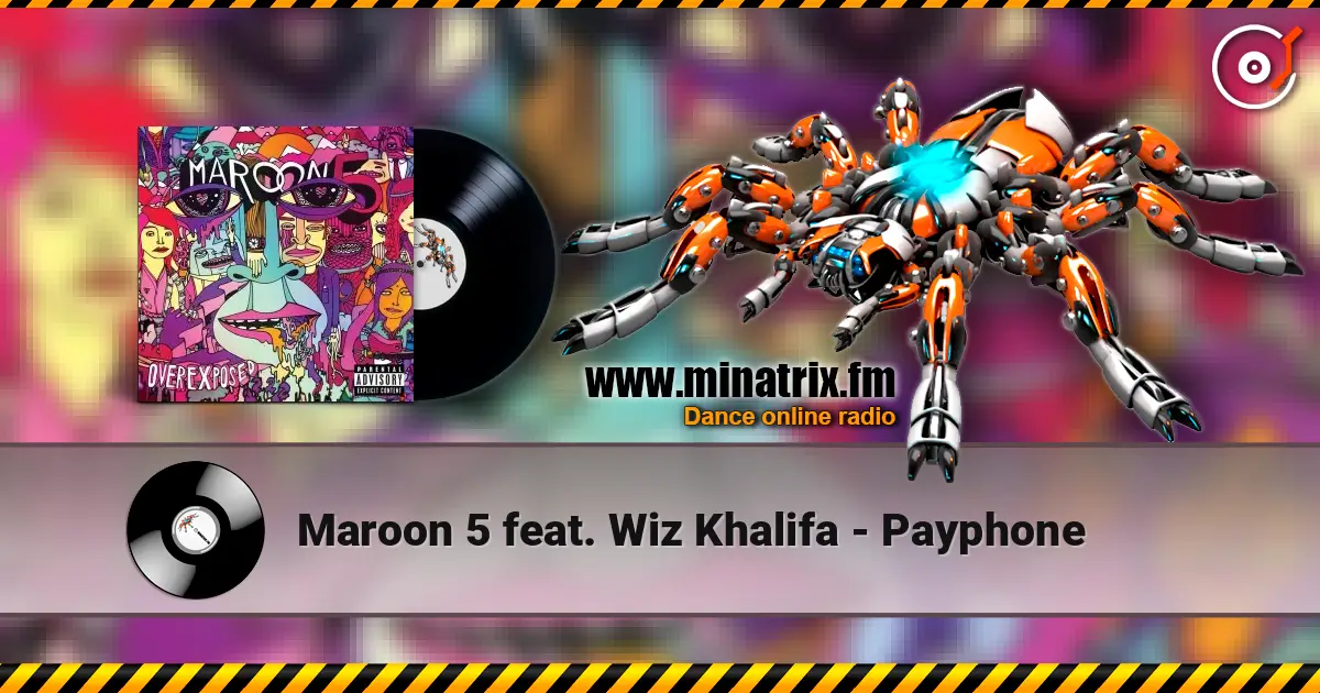 Maroon 5 feat. Wiz Khalifa - Payphone 高品质在线收听 | Minatrix.FM