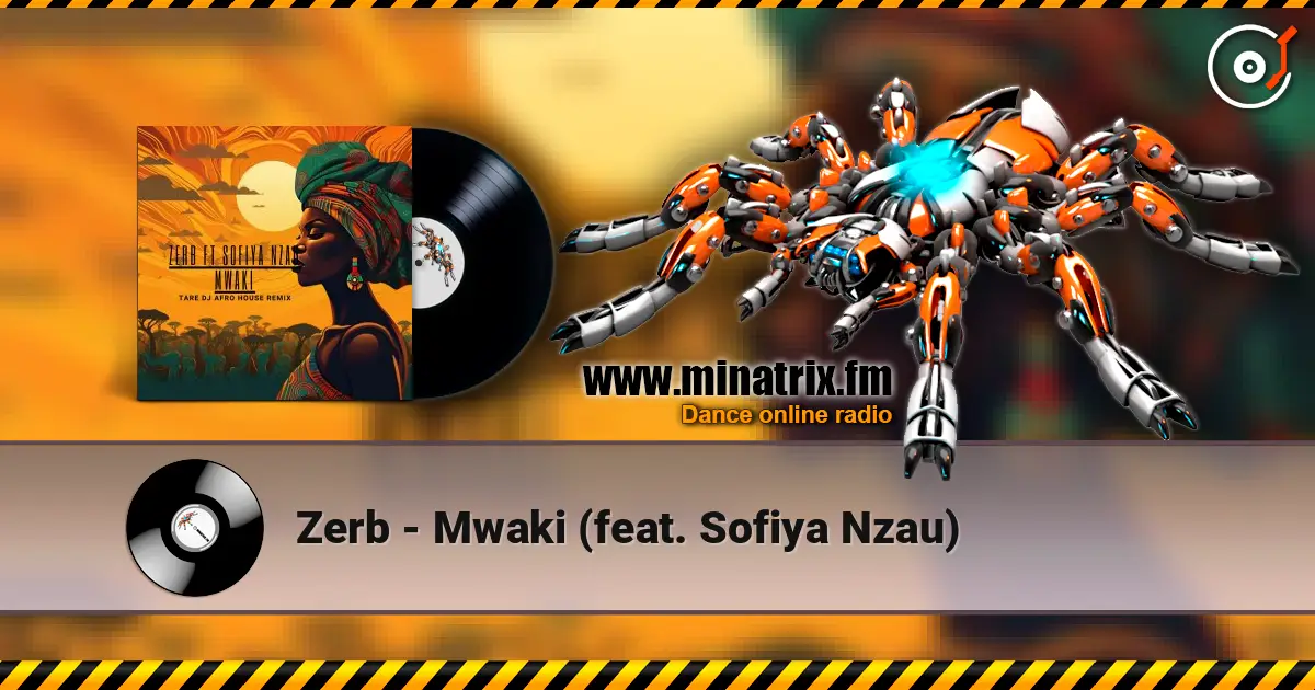 Zerb - Mwaki (feat. Sofiya Nzau) 高品质在线收听 | Minatrix.FM