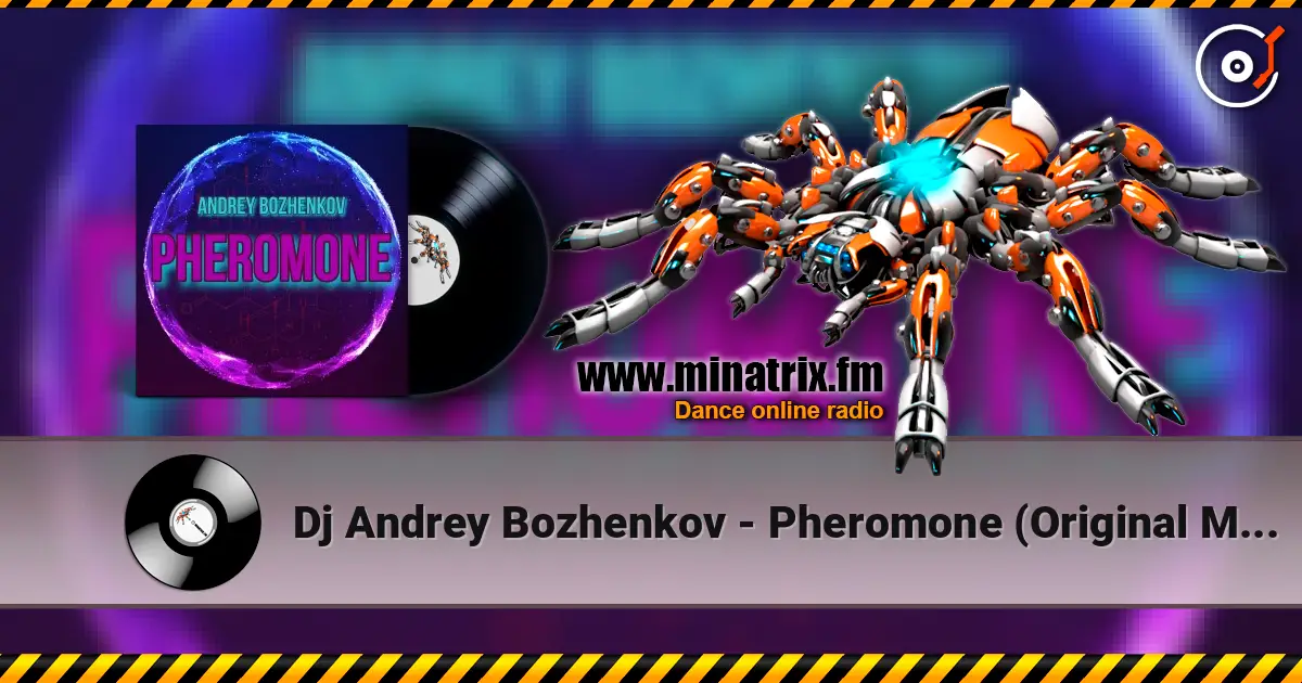 Dj Andrey Bozhenkov - Pheromone (Original Mix) 高品质在线收听 | Minatrix.FM