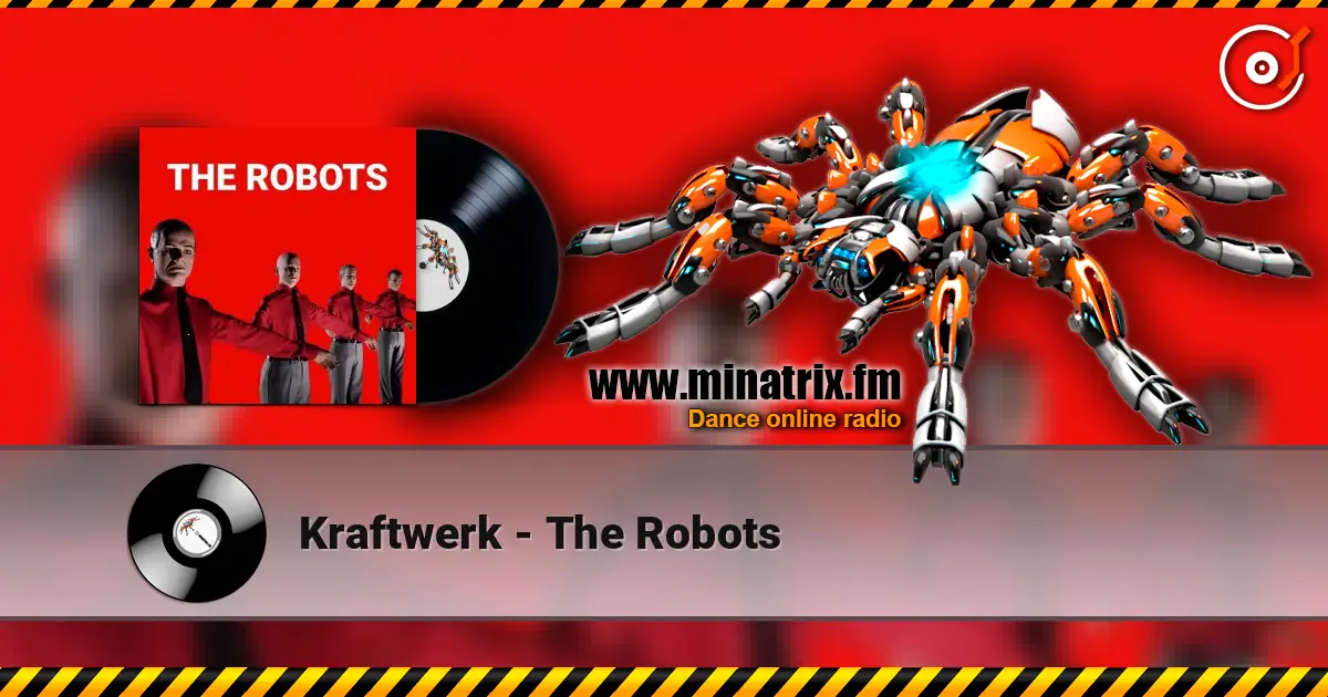 Kraftwerk - The Robots 高品质在线收听 | Minatrix.FM