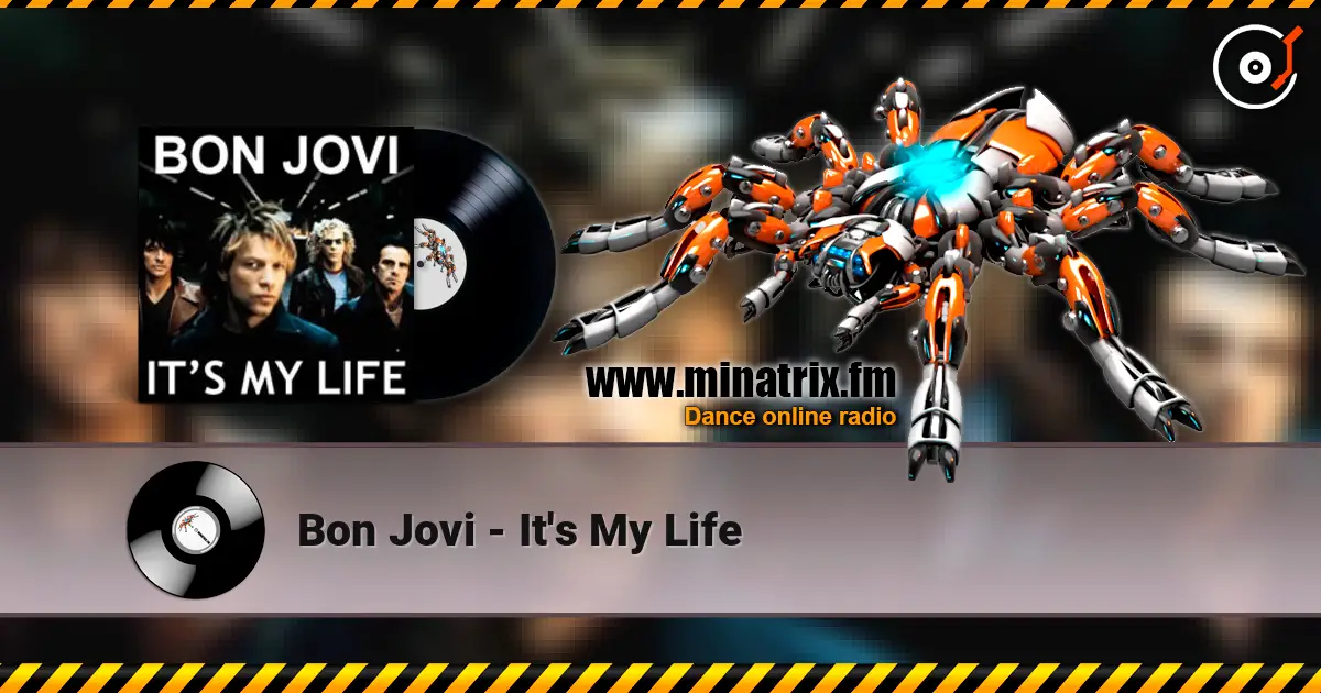 Bon Jovi - It's My Life 高品质在线收听 | Minatrix.FM