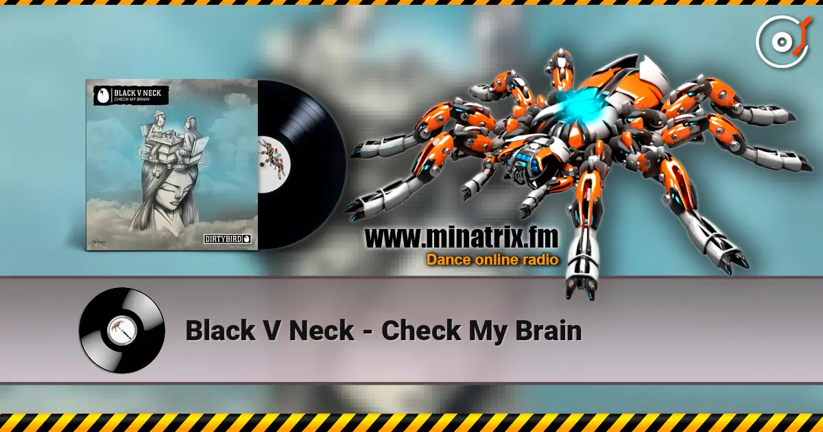Black V Neck - Check My Brain 高品质在线收听 | Minatrix.FM