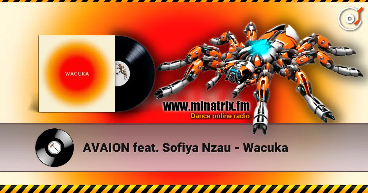AVAION feat. Sofiya Nzau - Wacuka 高品质在线收听 | Minatrix.FM