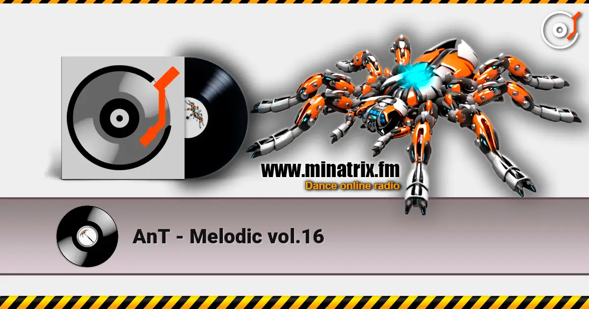 AnT - Melodic vol.16 高品质在线收听 | Minatrix.FM