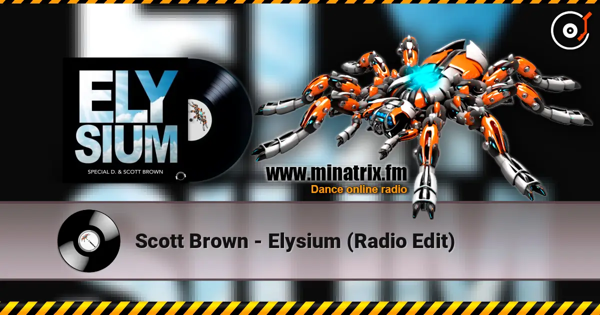 Scott Brown - Elysium (Radio Edit) 高品质在线收听 | Minatrix.FM