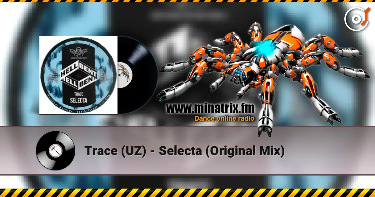 Trace (UZ) - Selecta (Original Mix) 高品质在线收听 | Minatrix.FM