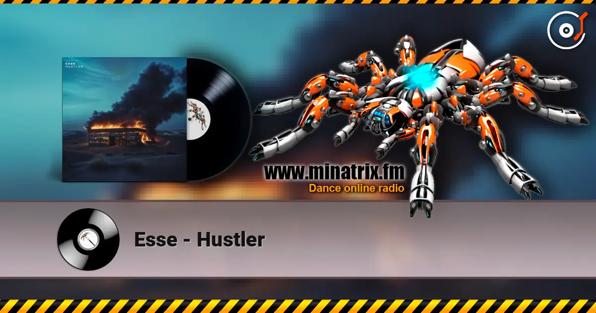 Esse - Hustler 高品质在线收听 | Minatrix.FM