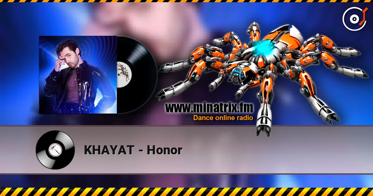 KHAYAT - Honor 高品质在线收听 | Minatrix.FM