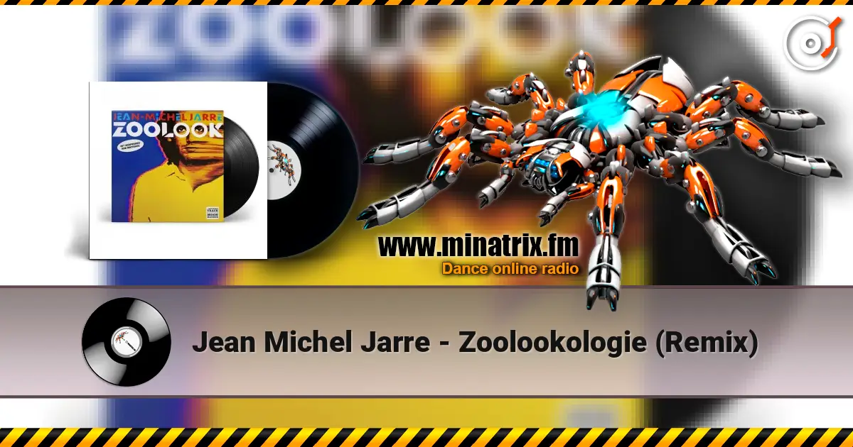 Jean Michel Jarre - Zoolookologie (Remix) 高品质在线收听 | Minatrix.FM