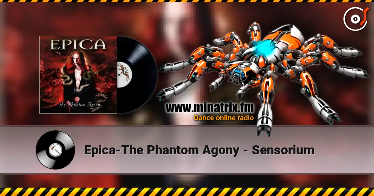 Epica-The Phantom Agony - Sensorium 高品质在线收听 | Minatrix.FM