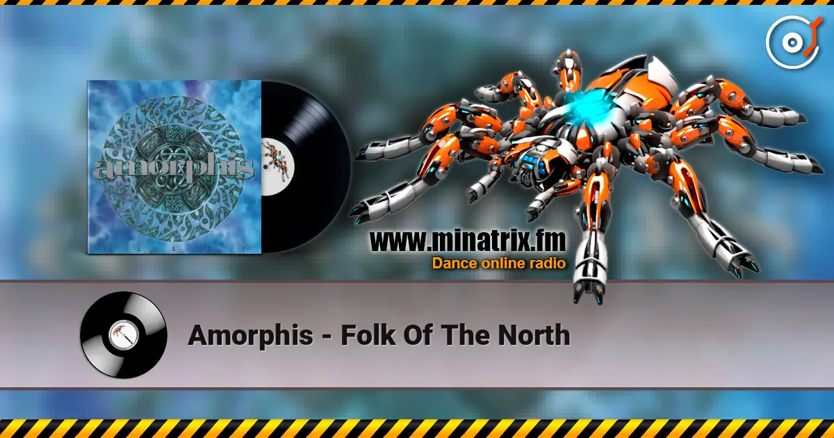 Amorphis - Folk Of The North 高品质在线收听 | Minatrix.FM