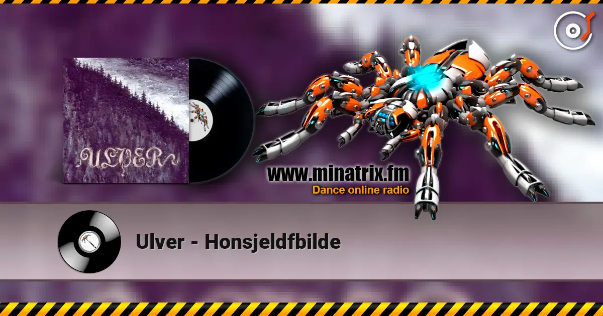 Ulver - Honsjeldfbilde 高品质在线收听 | Minatrix.FM