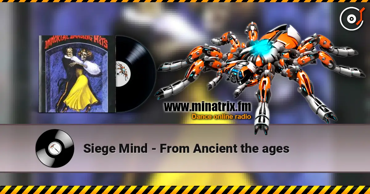 Siege Mind - From Ancient the ages 高品质在线收听 | Minatrix.FM