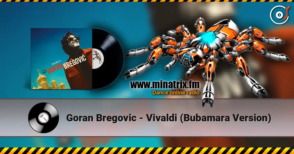 Goran Bregovic - Vivaldi (Bubamara Version) 高品质在线收听 | Minatrix.FM