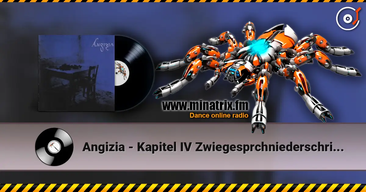 Angizia - Kapitel IV Zwiegesprchniederschriften - Ein vermummtes Trauerspiel 高品质在线收听 | Minatrix.FM