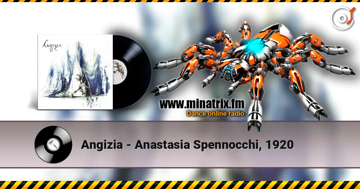 Angizia - Anastasia Spennocchi, 1920 高品质在线收听 | Minatrix.FM