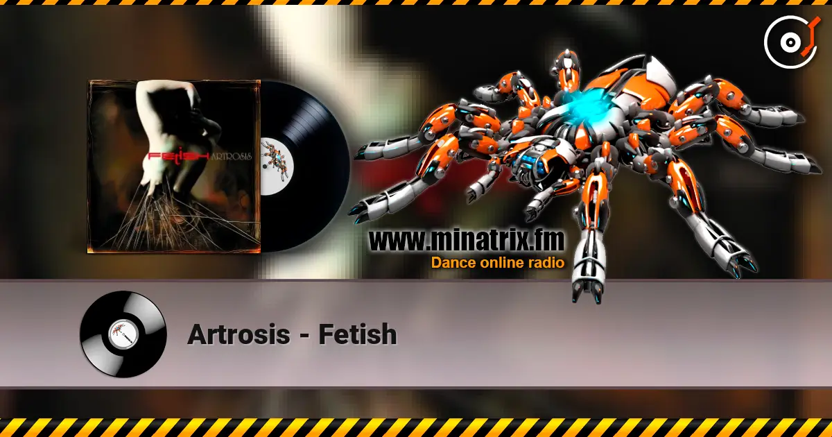 Artrosis - Fetish 高品质在线收听 | Minatrix.FM