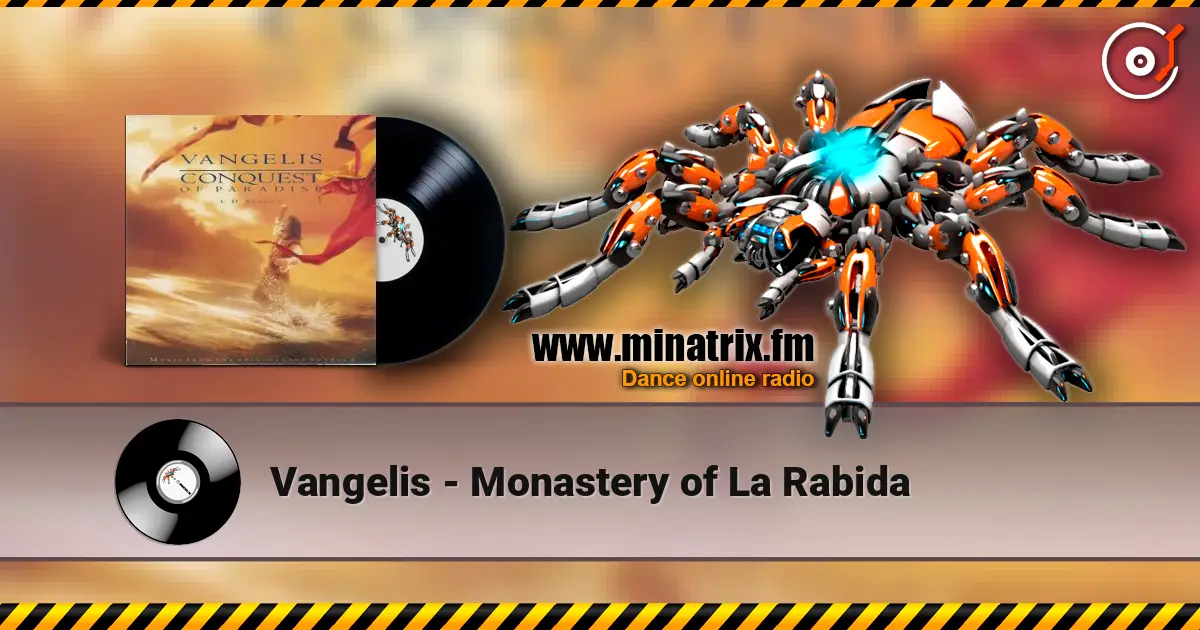 Vangelis - Monastery of La Rabida 高品质在线收听 | Minatrix.FM