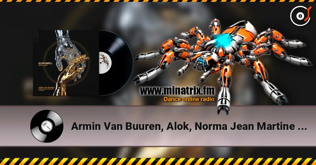 Armin Van Buuren, Alok, Norma Jean Martine - Euphoria (feat. Lawrent) 高品质在线收听 | Minatrix.FM