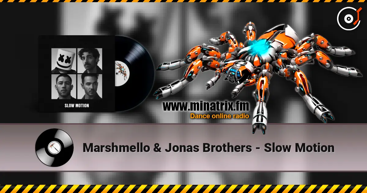 Marshmello & Jonas Brothers - Slow Motion 高品质在线收听 | Minatrix.FM