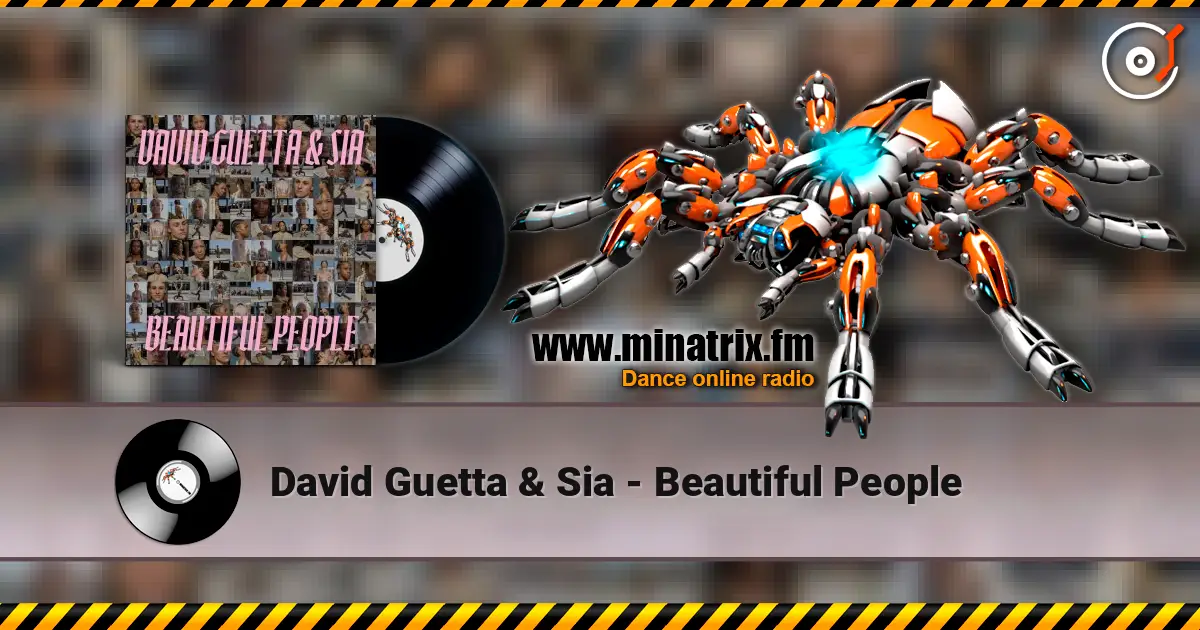 David Guetta & Sia - Beautiful People 高品质在线收听 | Minatrix.FM