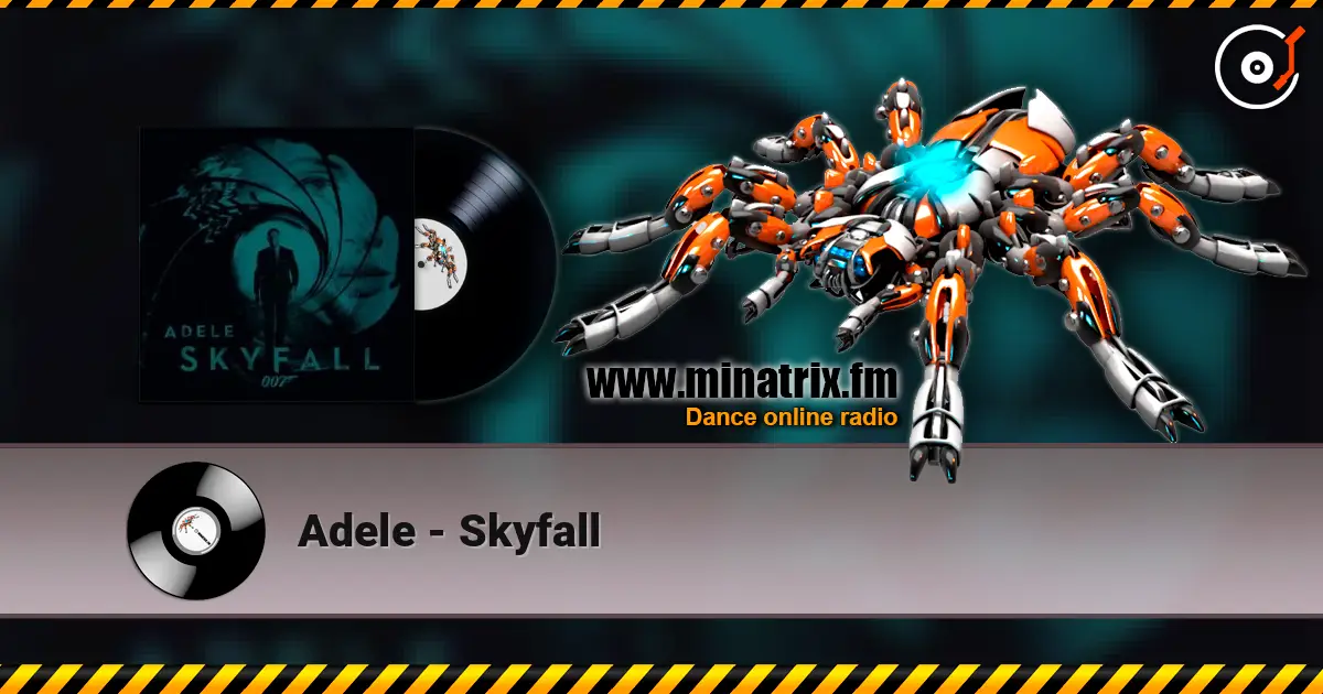 Adele - Skyfall 高品质在线收听 | Minatrix.FM