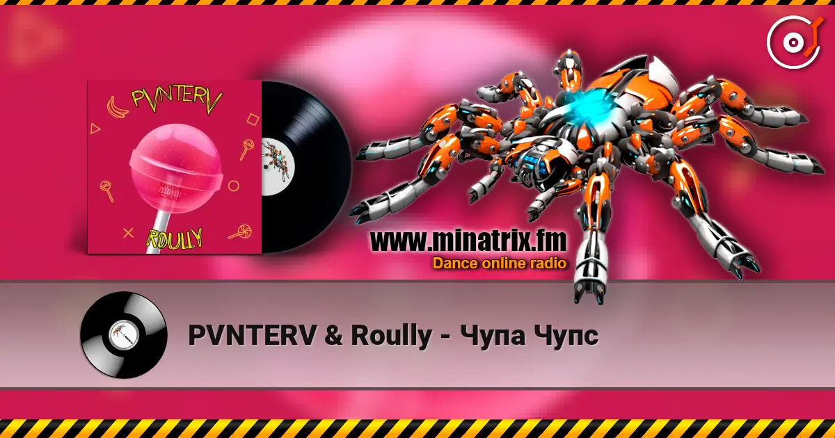 PVNTERV & Roully - Чупа Чупс 高品质在线收听 | Minatrix.FM