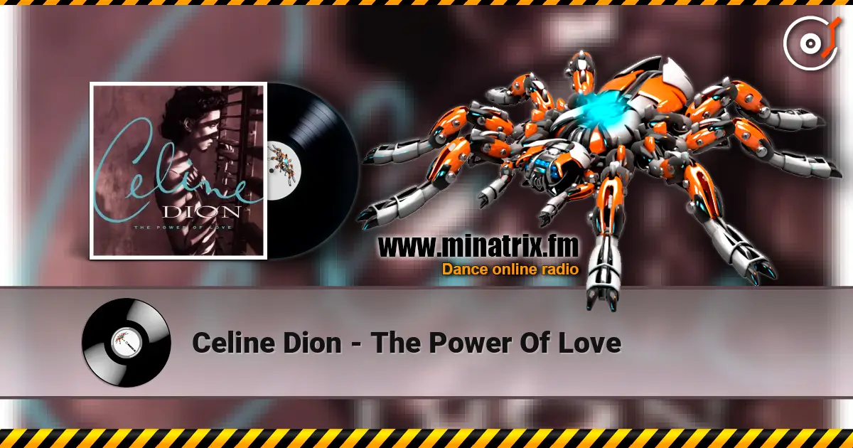 Celine Dion - The Power Of Love 高品质在线收听 | Minatrix.FM