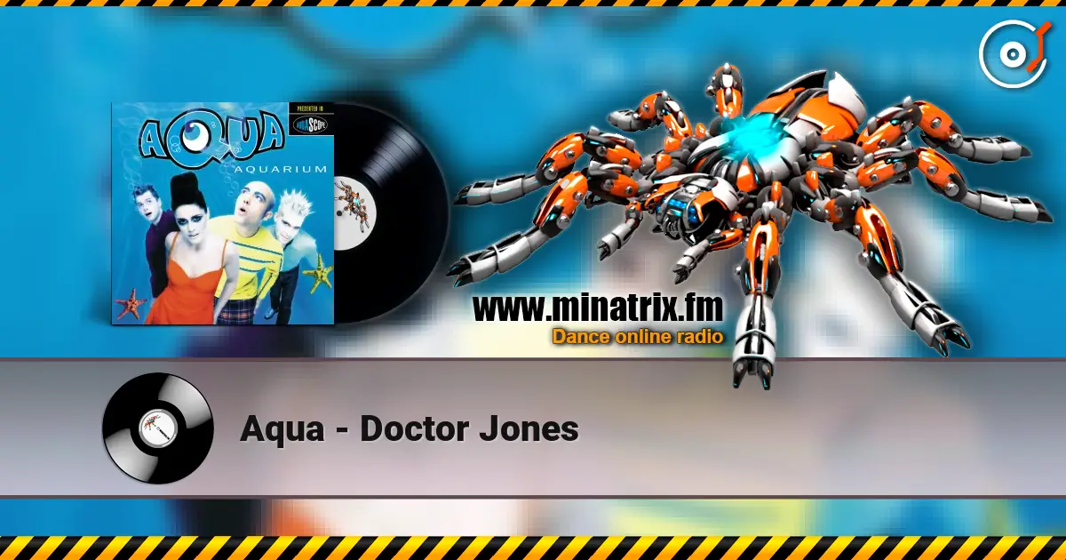Aqua - Doctor Jones 高品质在线收听 | Minatrix.FM