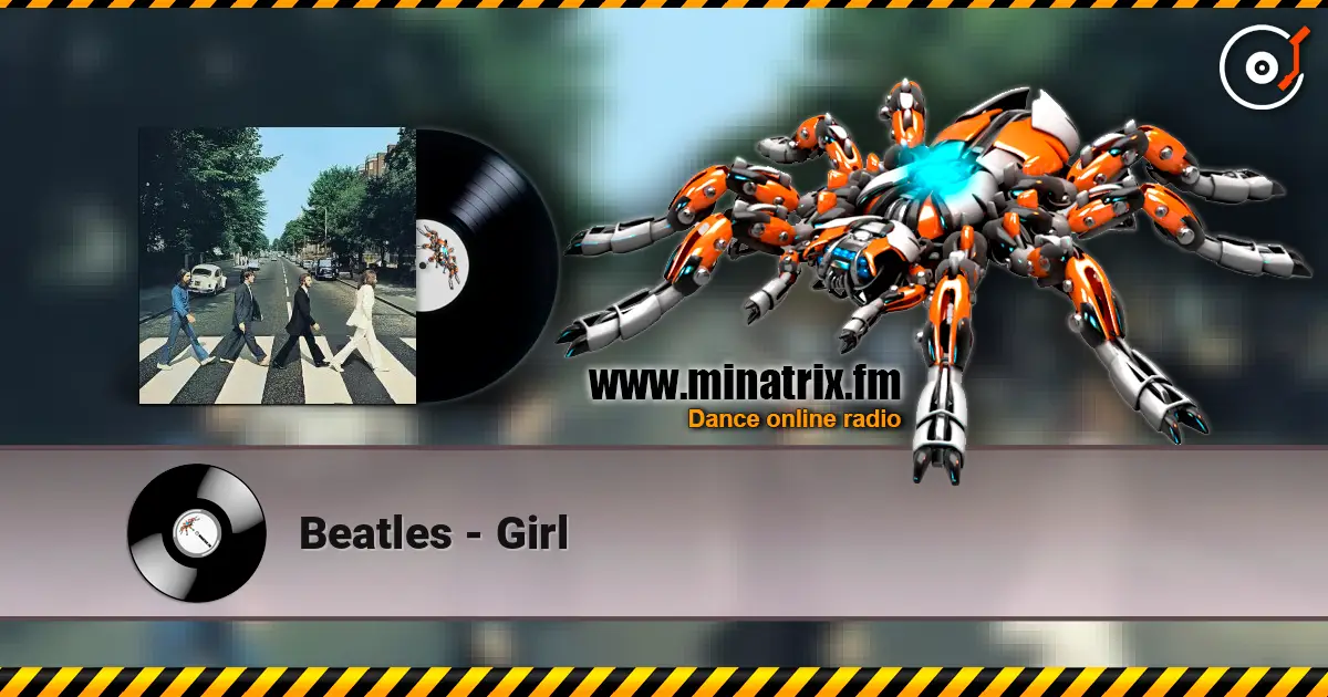 Beatles - Girl 高品质在线收听 | Minatrix.FM