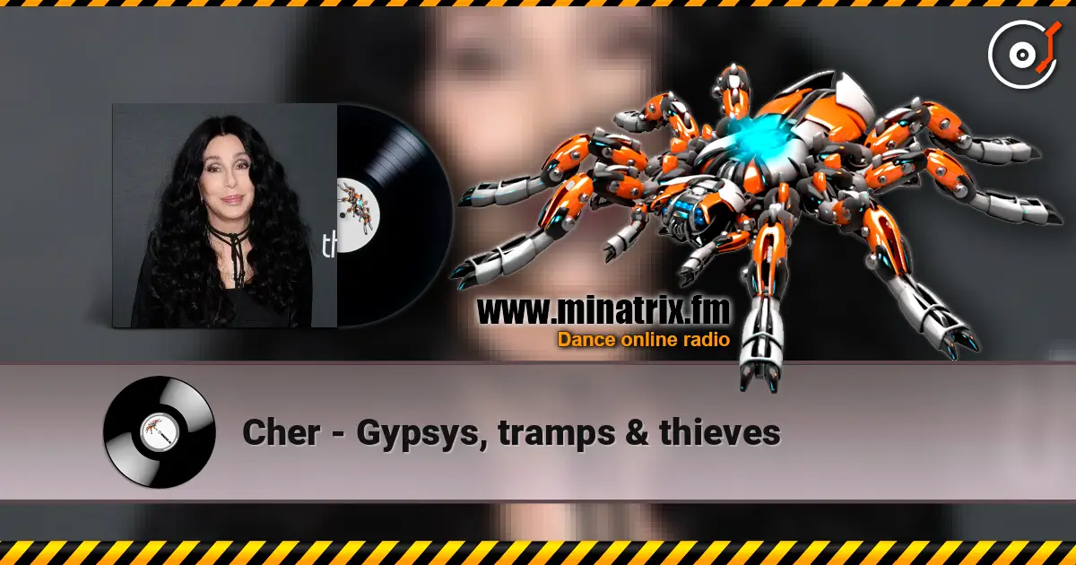 Cher - Gypsys, tramps & thieves 高品质在线收听 | Minatrix.FM