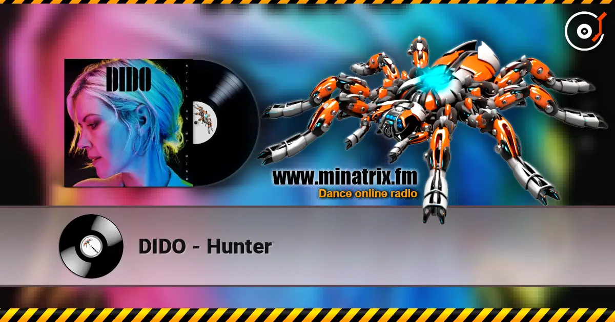 DIDO - Hunter 高品质在线收听 | Minatrix.FM
