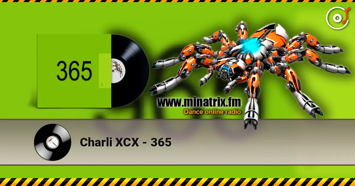 Charli XCX - 365 高品质在线收听 | Minatrix.FM