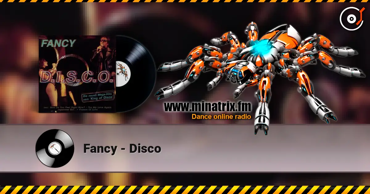 Fancy - Disco 高品质在线收听 | Minatrix.FM