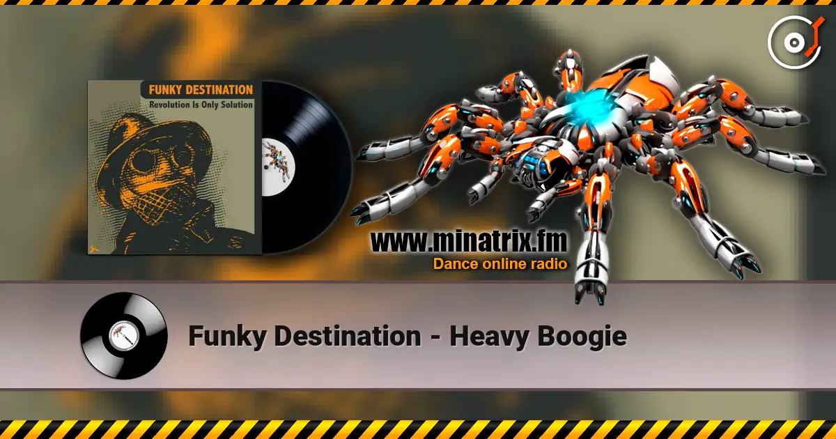 Funky Destination - Heavy Boogie 高品质在线收听 | Minatrix.FM