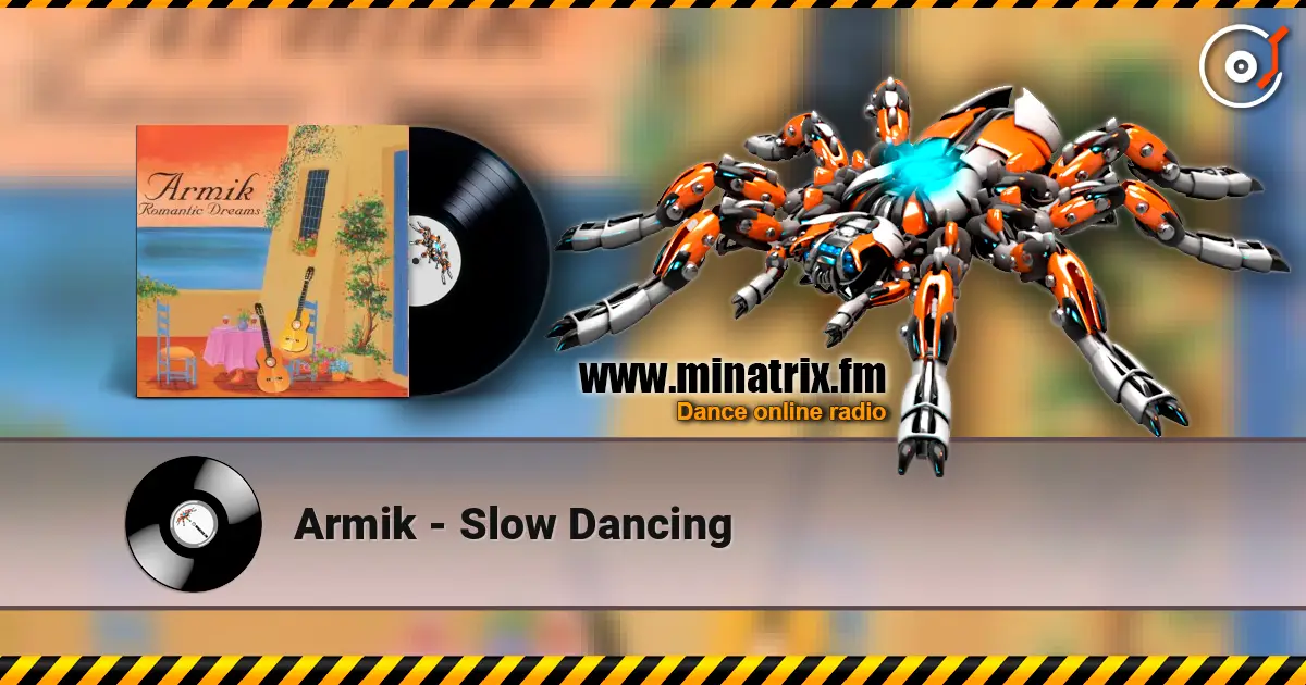 Armik - Slow Dancing 高品质在线收听 | Minatrix.FM