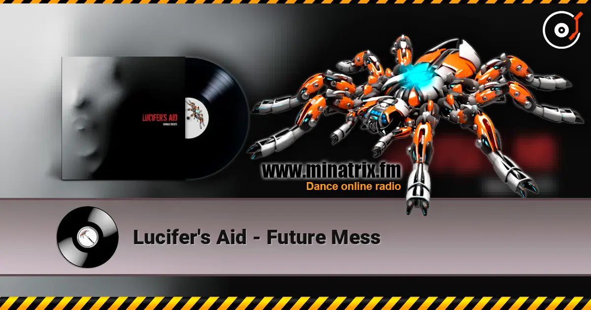 Lucifer's Aid - Future Mess 高品质在线收听 | Minatrix.FM