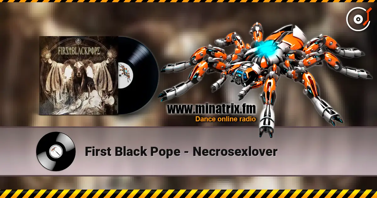 First Black Pope - Necrosexlover 高品质在线收听 | Minatrix.FM