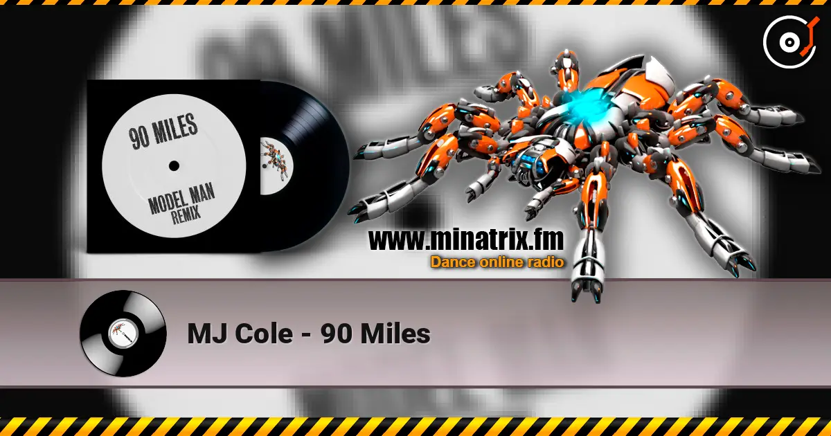 MJ Cole - 90 Miles 高品质在线收听 | Minatrix.FM
