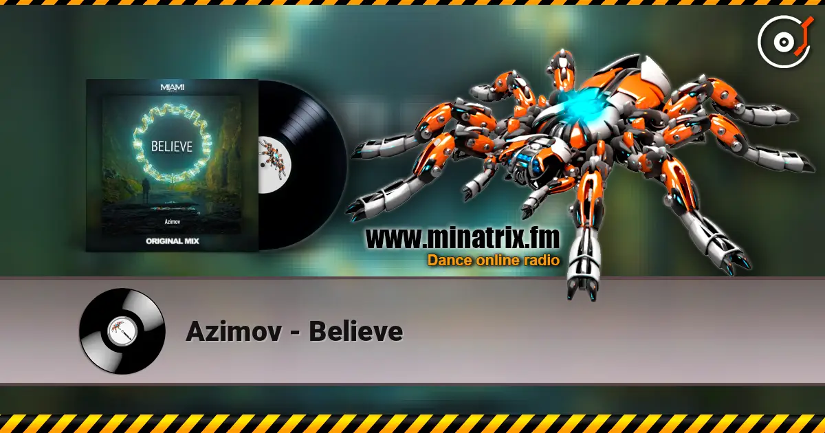 Azimov - Believe 高品质在线收听 | Minatrix.FM