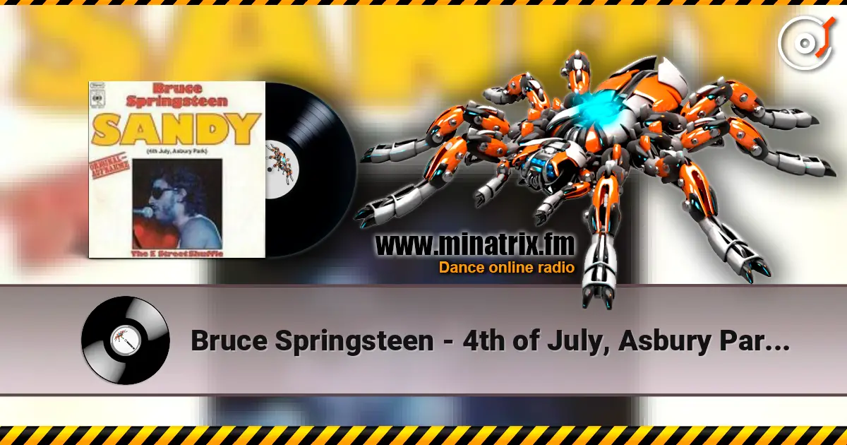 Bruce Springsteen - 4th of July, Asbury Park (Sandy) 高品质在线收听 | Minatrix.FM
