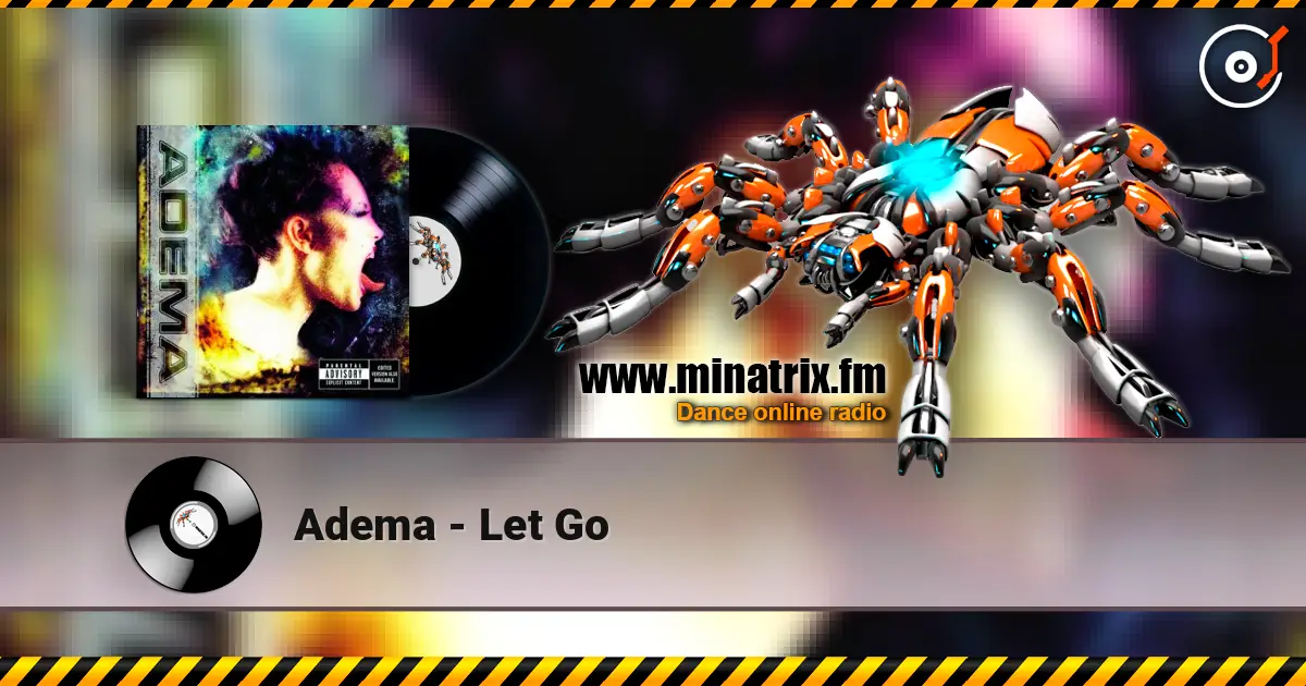 Adema - Let Go 高品质在线收听 | Minatrix.FM