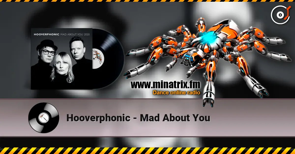 Hooverphonic - Mad About You 高品质在线收听 | Minatrix.FM