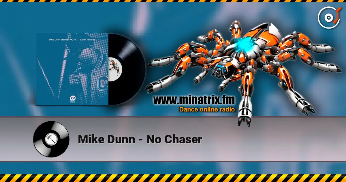 Mike Dunn - No Chaser 高品质在线收听 | Minatrix.FM