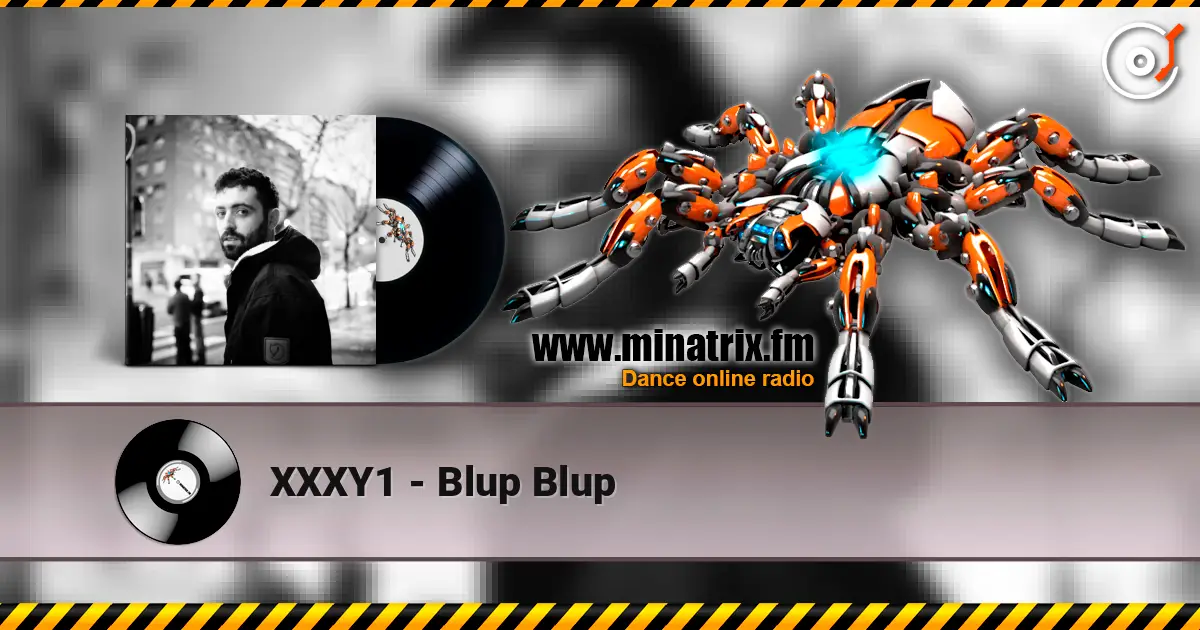 XXXY1 - Blup Blup 高品质在线收听 | Minatrix.FM