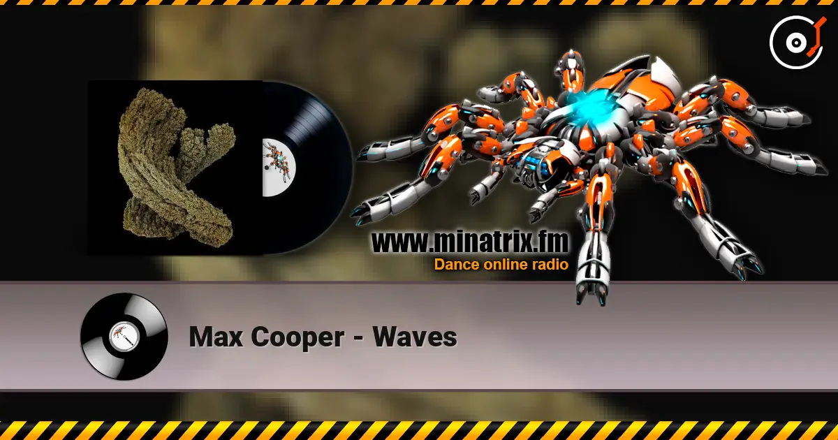 Max Cooper - Waves 高品质在线收听 | Minatrix.FM