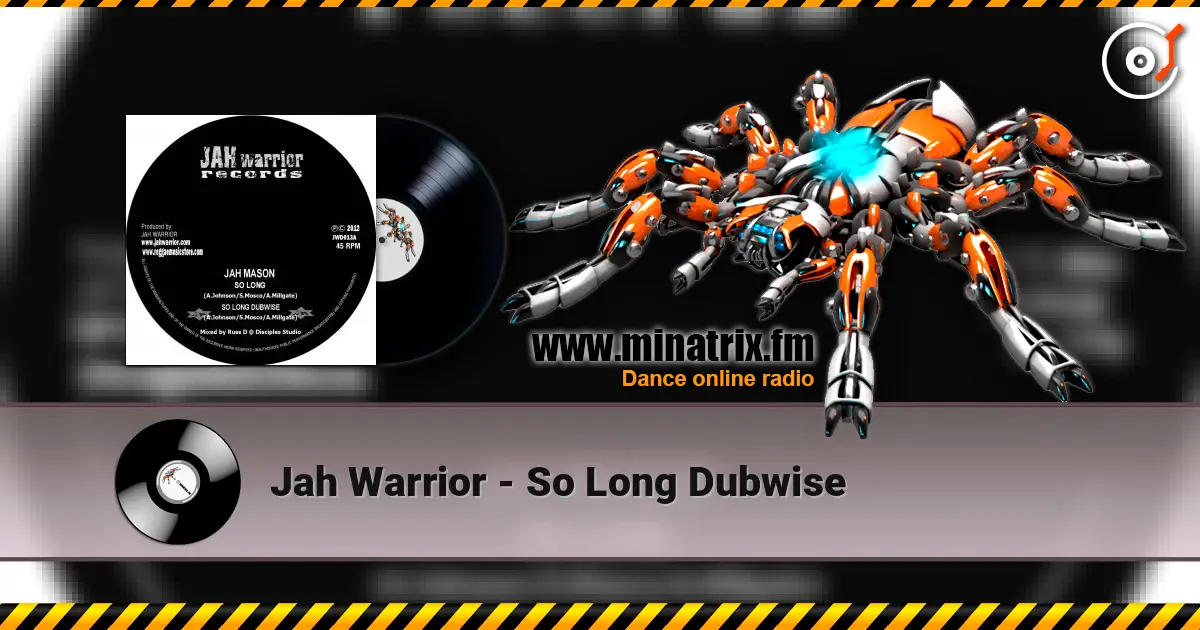 Jah Warrior - So Long Dubwise 高品质在线收听 | Minatrix.FM