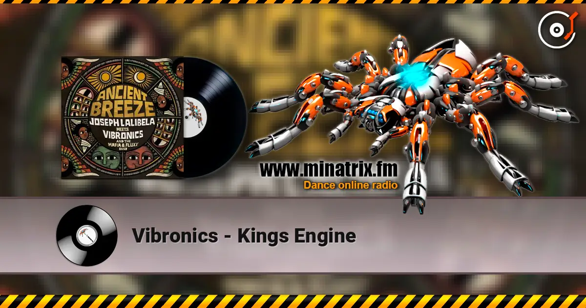 Vibronics - Kings Engine 高品质在线收听 | Minatrix.FM