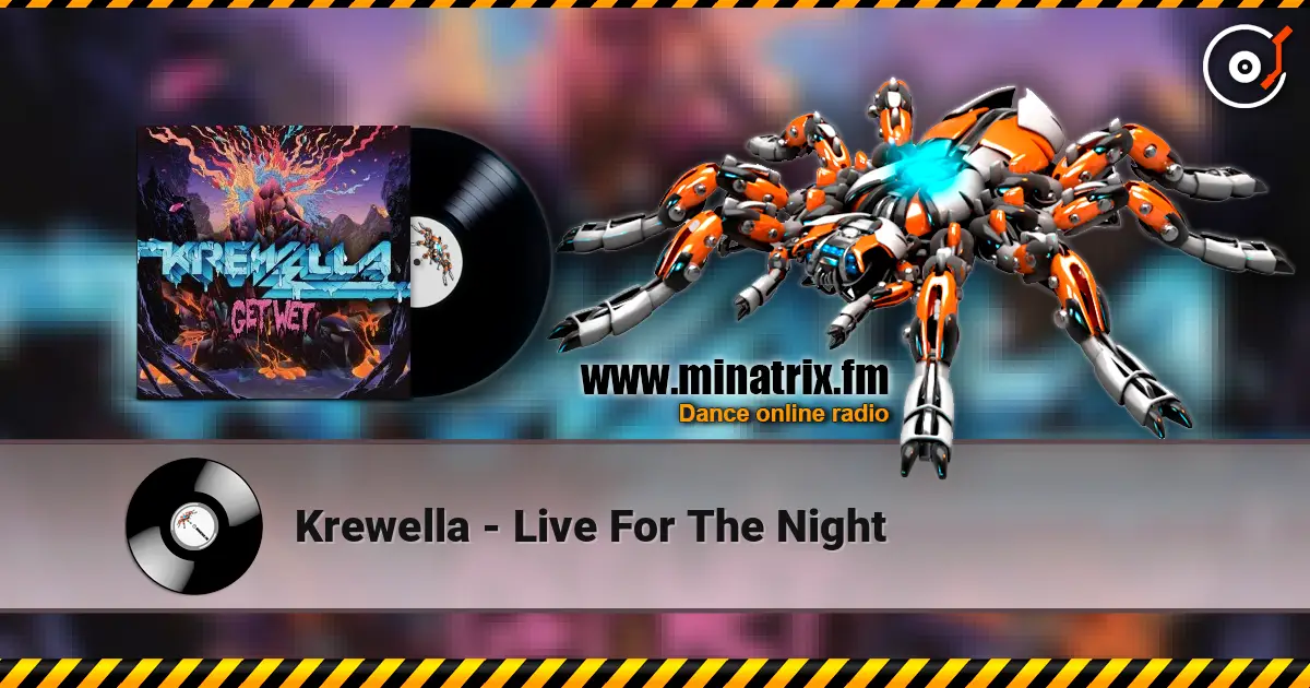Krewella - Live For The Night 高品质在线收听 | Minatrix.FM